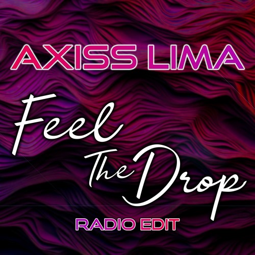 FEEL THE DROP - RADIO EDIT