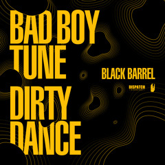 Black Barrel - Bad Boy Tune - DISBBSV004 - OUT NOW