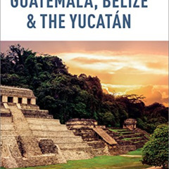 View PDF 💘 Insight Guides Guatemala, Belize and Yucatan (Travel Guide eBook) by  Ins