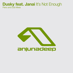 It's Not Enough (Dub Mix) [feat. Janai]