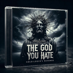 The God You Hate