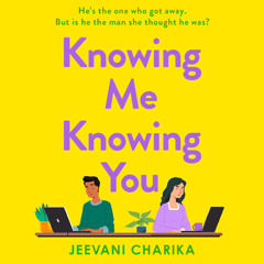 Knowing Me Knowing You, By Jeevani Charika, Read by Shalini Peiris