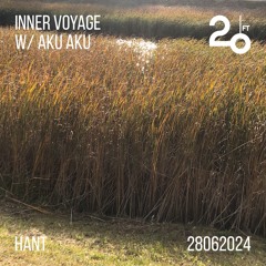 Inner Voyage 004 w/ AKU AKU