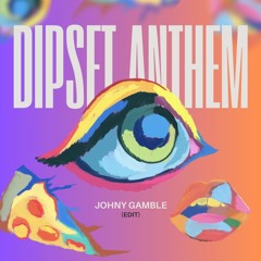 JOHNY GAMBLE DIPSET ANTHEM EDIT