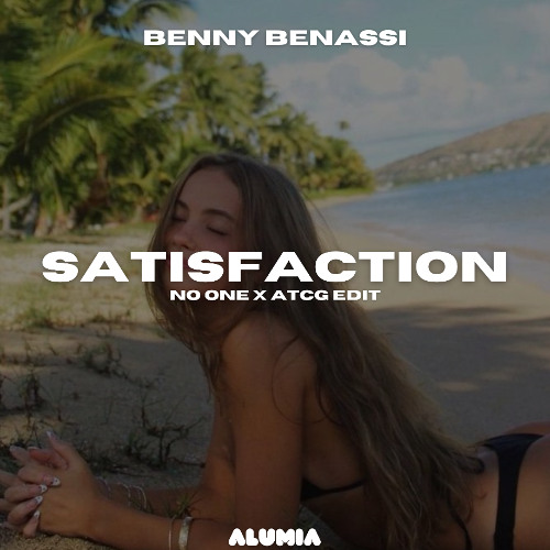 Benny Benassi - Satisfaction (NO ONE x ATCG Edit) [Afro House]