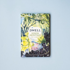 Listen to Simon Armitage reading 'Nest Box' from Dwell