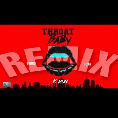 throat baby remix