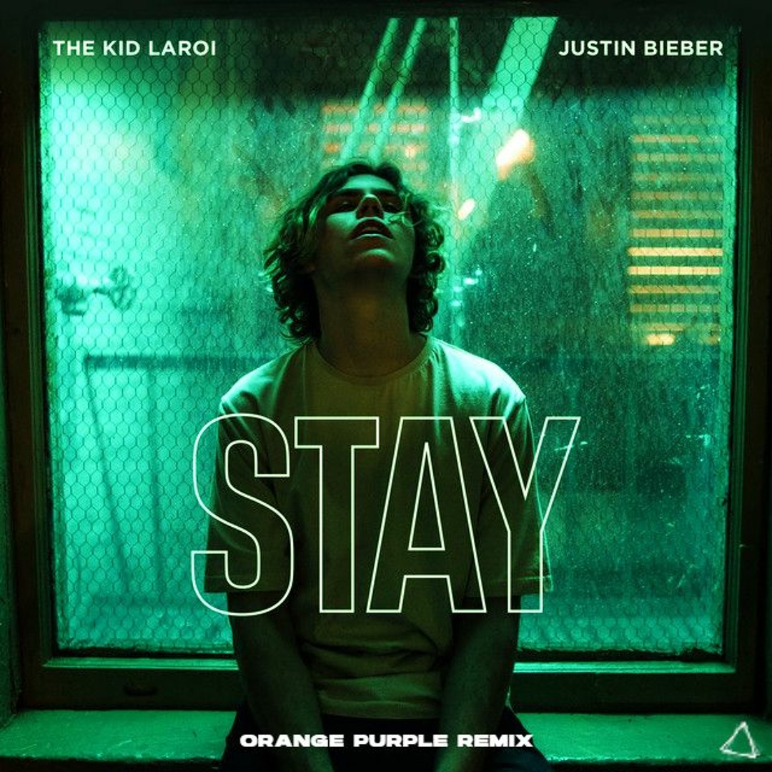 Stream The Kid LAROI, Justin Bieber - Stay (Orange Purple Extended