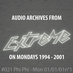 #021 Extreme On Mondays 01/01/2001 Part 01