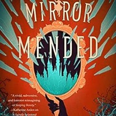 🍛[Read-Download] PDF A Mirror Mended (Fractured Fables Book 2) 🍛