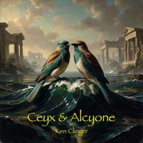 Ceyx and Alcyone (cover) (Ken Clinger)