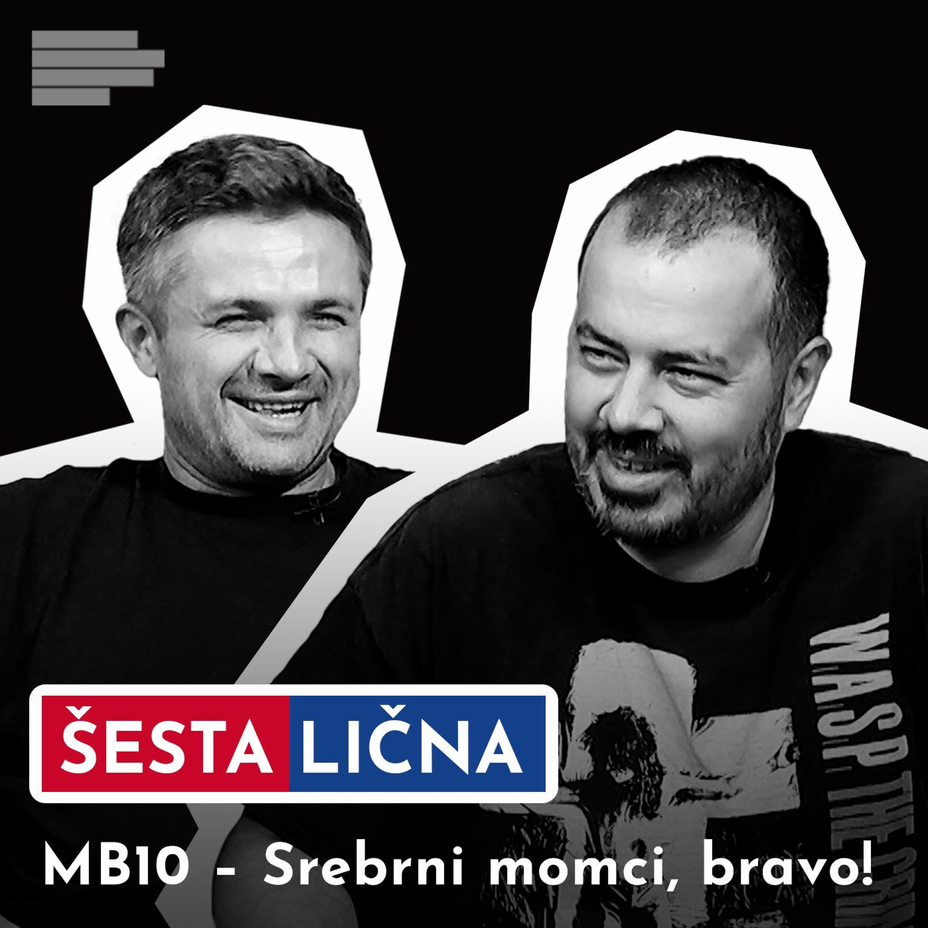 ŠESTA LIČNA: MB10 – Srebrni Momci, Bravo!
