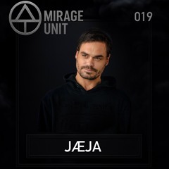 MIRAGE UNIT 019 - JÆJA