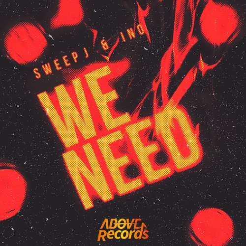 Sweep J , INO - WE NEED (Original Mix)