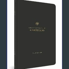 $${EBOOK} 📖 ESV Scripture Journal, Study Edition: Ephesians (Paperback) Download