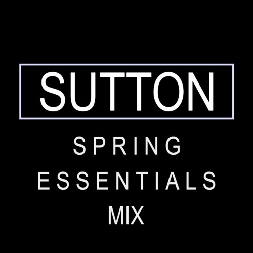 SUTTON SPRING ESSENTIAL MIX 2024 (TRACKLIST IN THE DESCRIPTION)