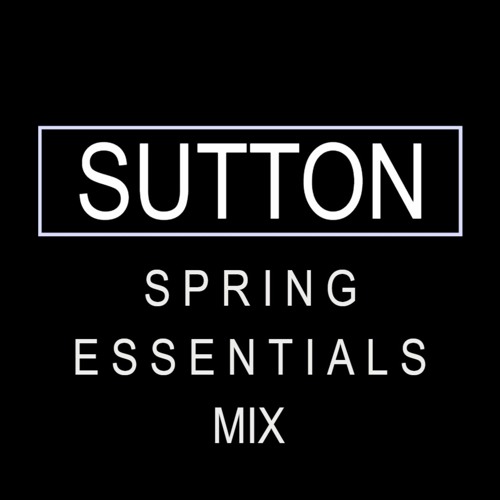 SUTTON SPRING ESSENTIAL MIX 2024 (TRACKLIST IN THE DESCRIPTION)