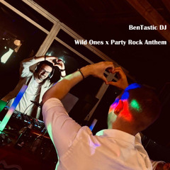 BenTastic DJ - Wild Ones x Party Rock Anthem Mashup