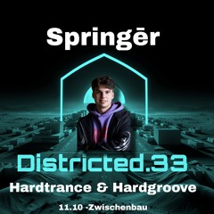 springēr | @Districted.33  Träumertrance | 11.10.24