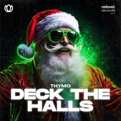 Thymo - Deck The Halls (Hardstyle Version)