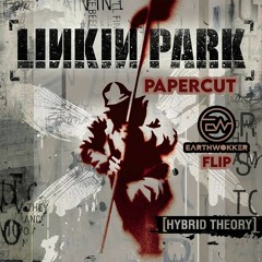 Linkin Park- Papercut (ew flip)