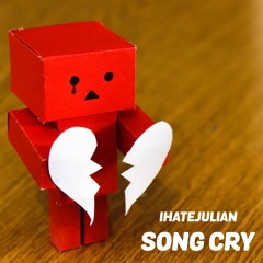 IHATEJULIAN - SONG CRY