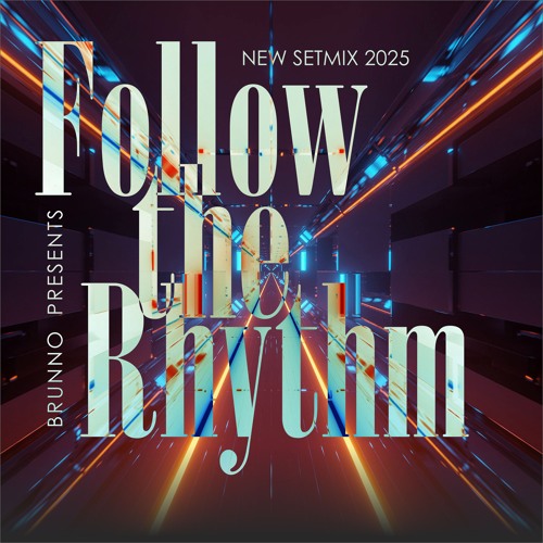 Follow the Rhythm