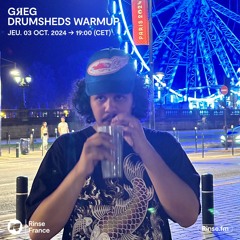 GЯEG : Drumsheds Warmup - 03 Octobre 2024