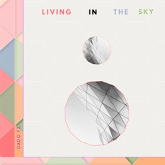 Dado Fz - Living In The Sky (Radio Edit)