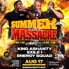 SUMMERTIME MASSACRE 2024 Exile 1 vs King Ashanty vs Energy Squad.mp3
