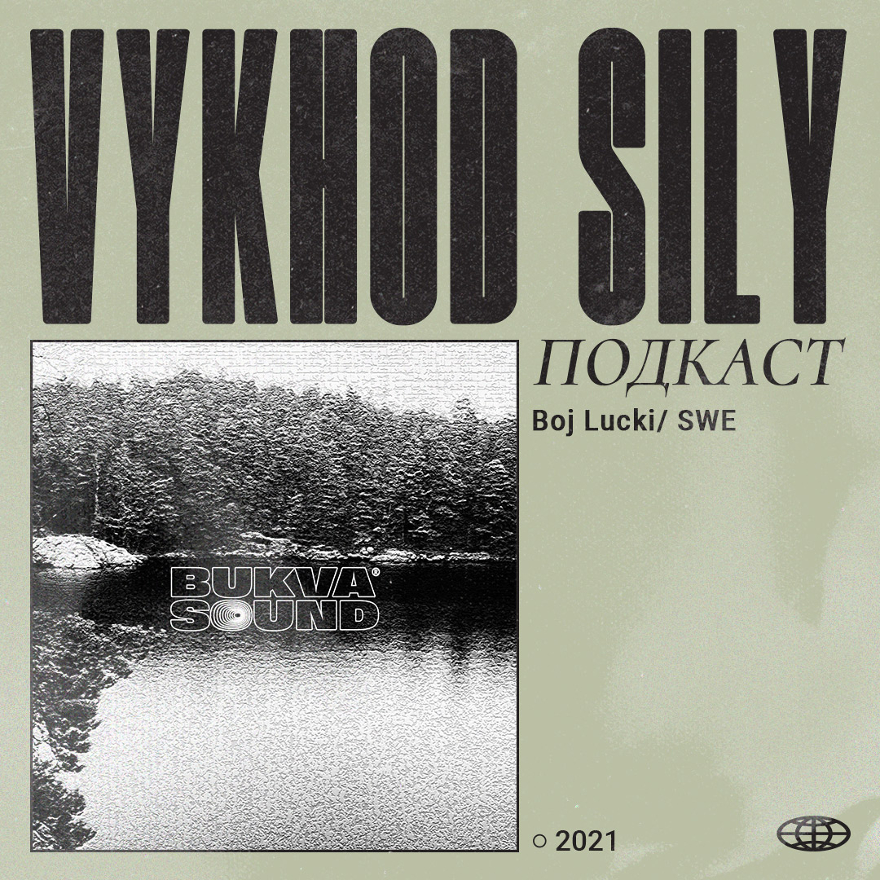 Vykhod Sily Podcast - Boj Lucki Guest Mix episode artwork