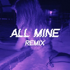 Wavey Vayn x KAIT - All Mine (Remix)