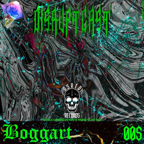 Disruptcast 005 / Boggart [DSRPTCST005]