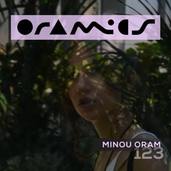 ORAMICS 123: Minou Oram
