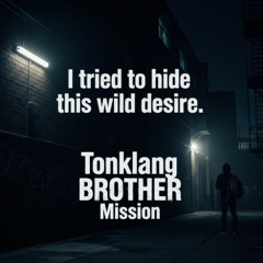 I tried to hide this wild desire