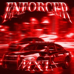 ENFORCER (SLOWED)
