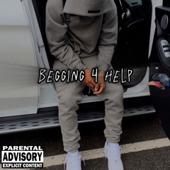 begging 4 help