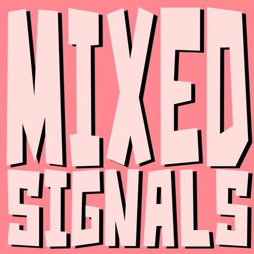 MIXED SIGNALS