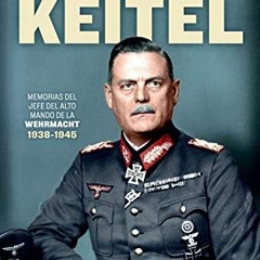 Read KINDLE 🗃️ Mariscal Keitel: Memorias del jefe del Alto Mando de la Wehrmacht. 19