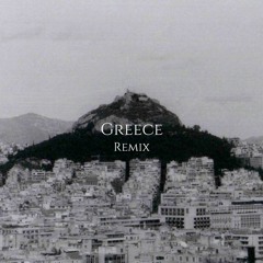 Greece (Remix)