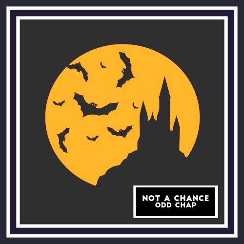 Not a Chance [Part 2]