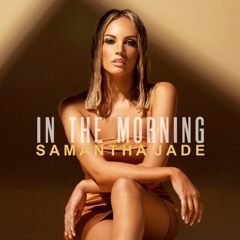 Samantha Jade - In The Morning (Ozkar Lugarel Radio Remix)