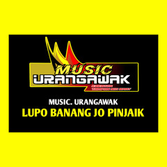 LUPO BANANG JO PINJAIK