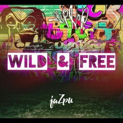 jaZpu - Wild & Free