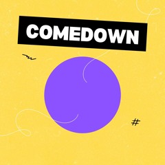 Comedown