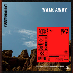 Walk Away