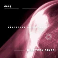 Prototype Adventures 009: Nineteen Sines