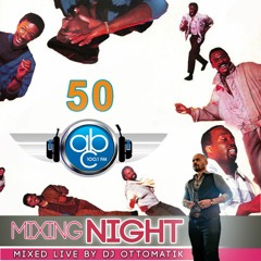 MIXING NIGHT ABC - DJ OTTOMATIK LIVE #50