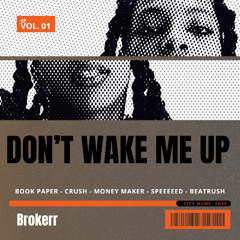 Don’t Wake Me Up