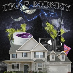 TRAP MONEY